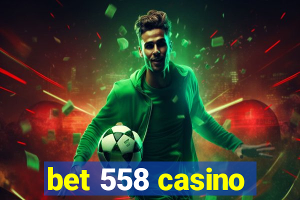 bet 558 casino